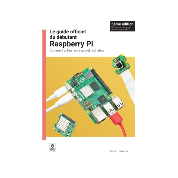 Official Raspberry Pi Beginner's Guide - Edition 5